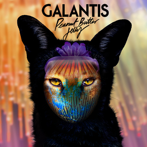 Galantis: Peanut Butter Jelly
